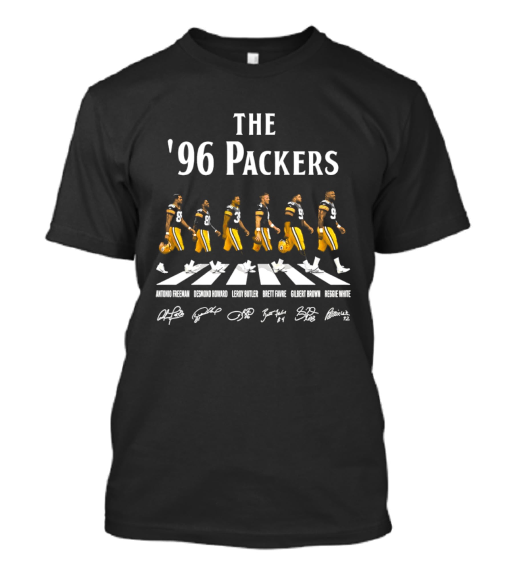 96 Packers Antonio Freeman Desmond Howard Leroy Butler Brett Favre Gilbert Brown Reggie White Signatures Green Bay Packers T-Shirt