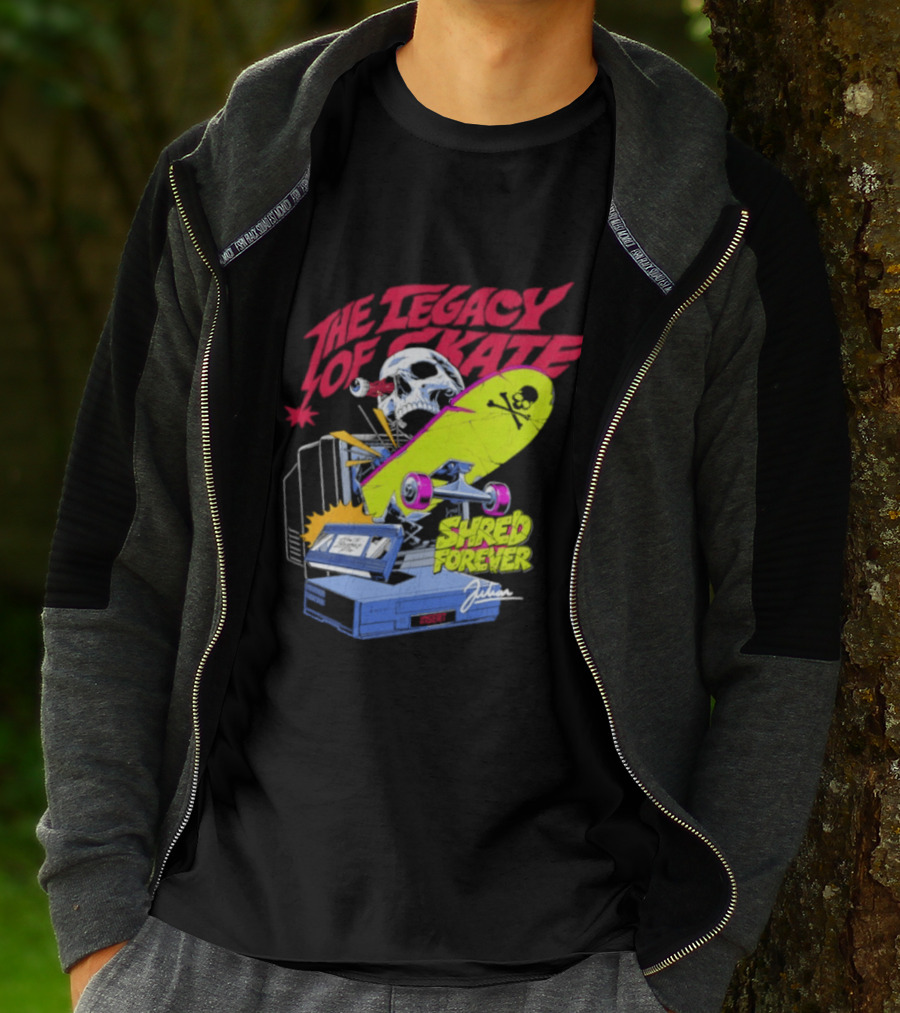 The Legacy Of Skate Shred Forever Skateboarding Adventure T-Shirt