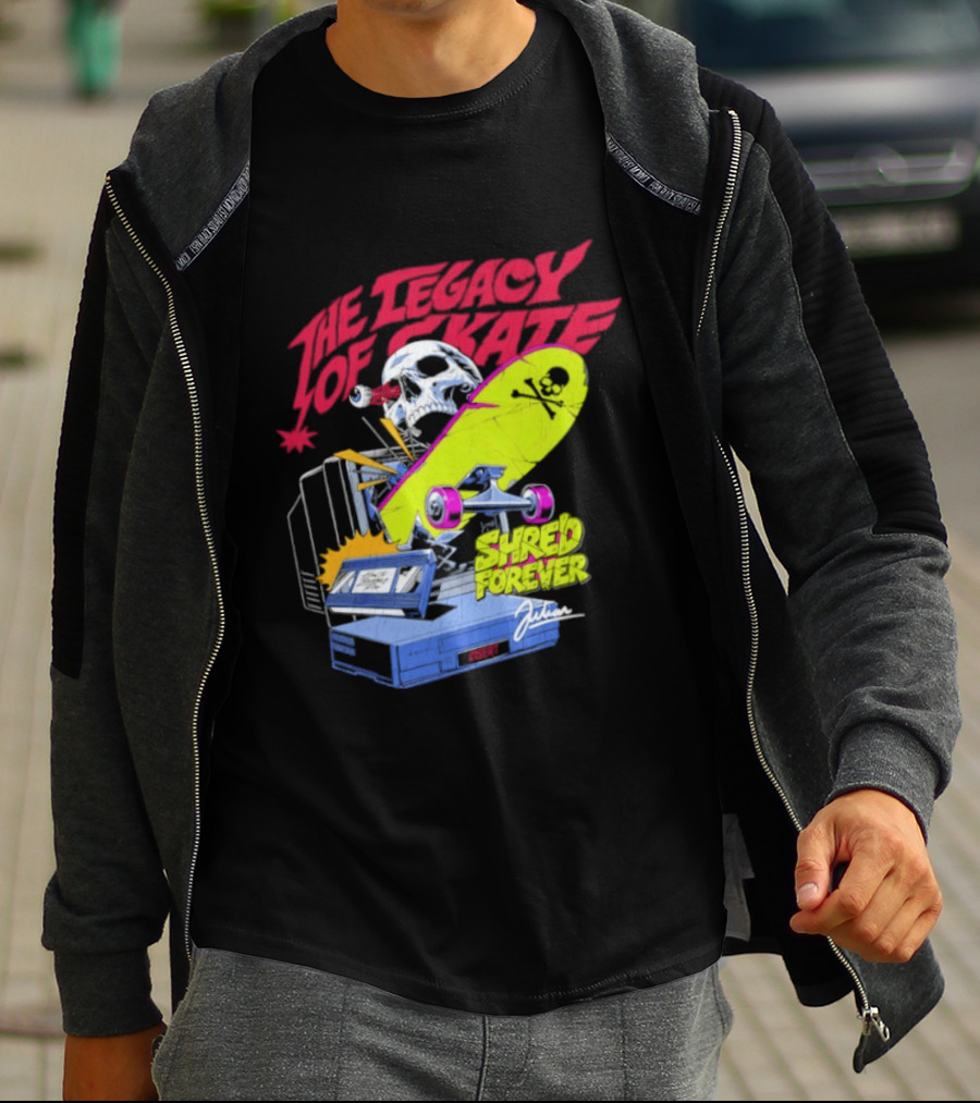 The Legacy Of Skate Shred Forever Skateboarding Adventure T-Shirt