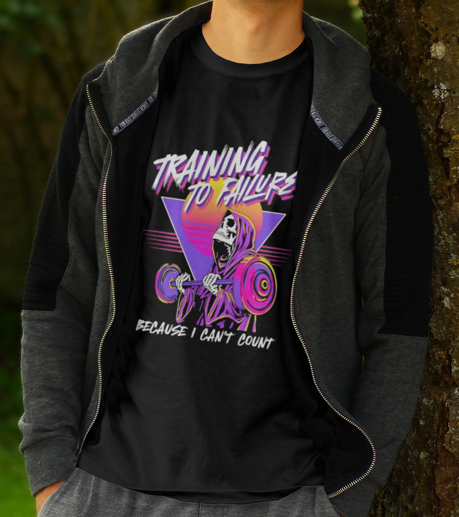 Training To Failure Because I Can't Count Gym Weightlifting Skeleton T-Shirt