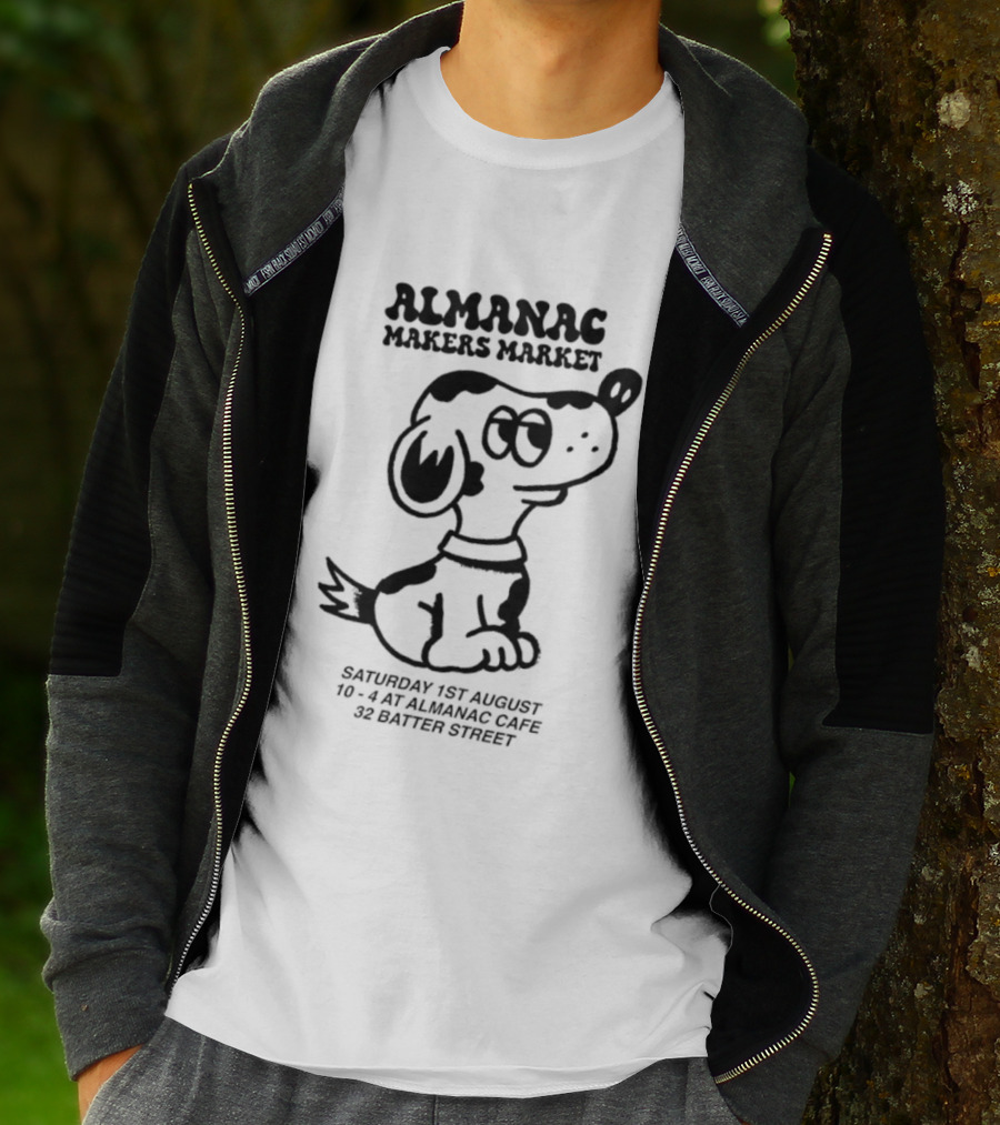 Almanac Makers Market Saturday 1st August At Almanac Cafe 32 Batter Street Cartoon Dog T-Shirt