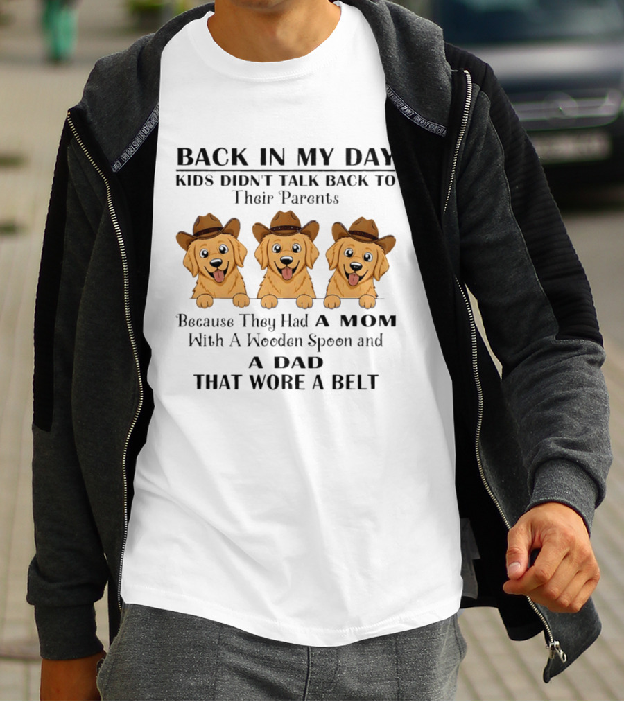 Back In My Day Kids Didn't Talk Back To Parents Golden Retriever Cowboy T-Shirt