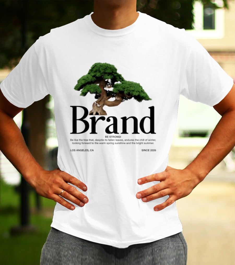 Brand Be Strong Be Like The Tree Endure Winter Los Angeles Since 2026 T-Shirt