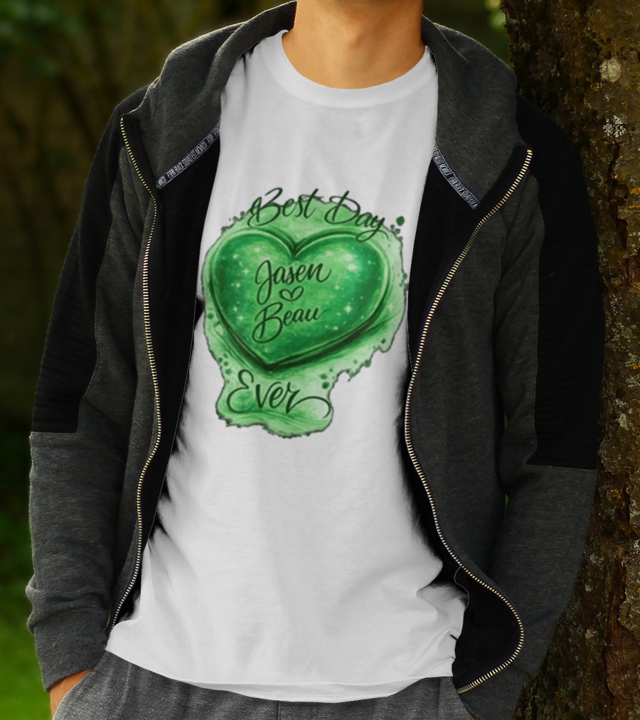 Best Day Ever Jasen Beau Green Heart T-Shirt