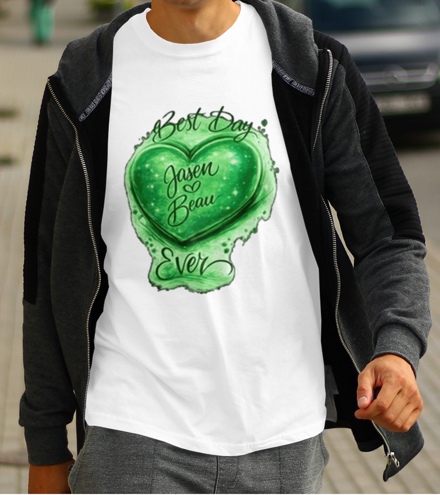 Best Day Ever Jasen Beau Green Heart T-Shirt