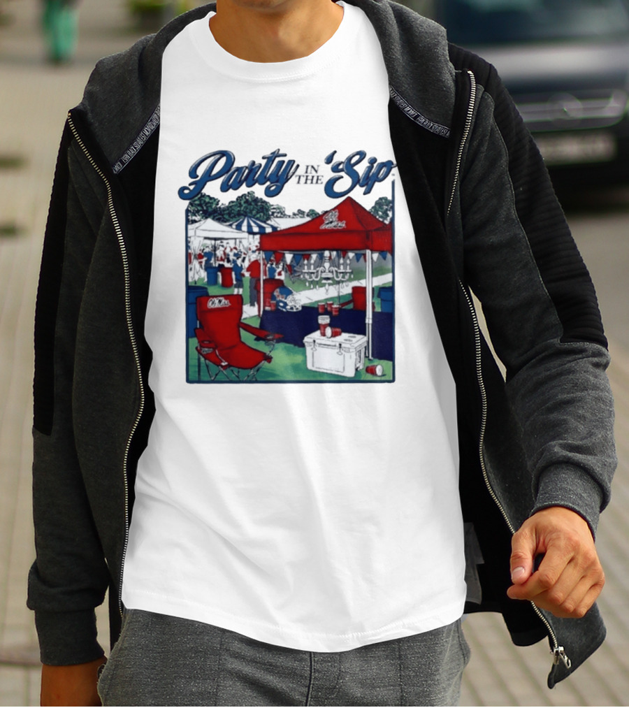 Ole Miss Rebels Party In The Sip Tailgate Football Game Day T-Shirt