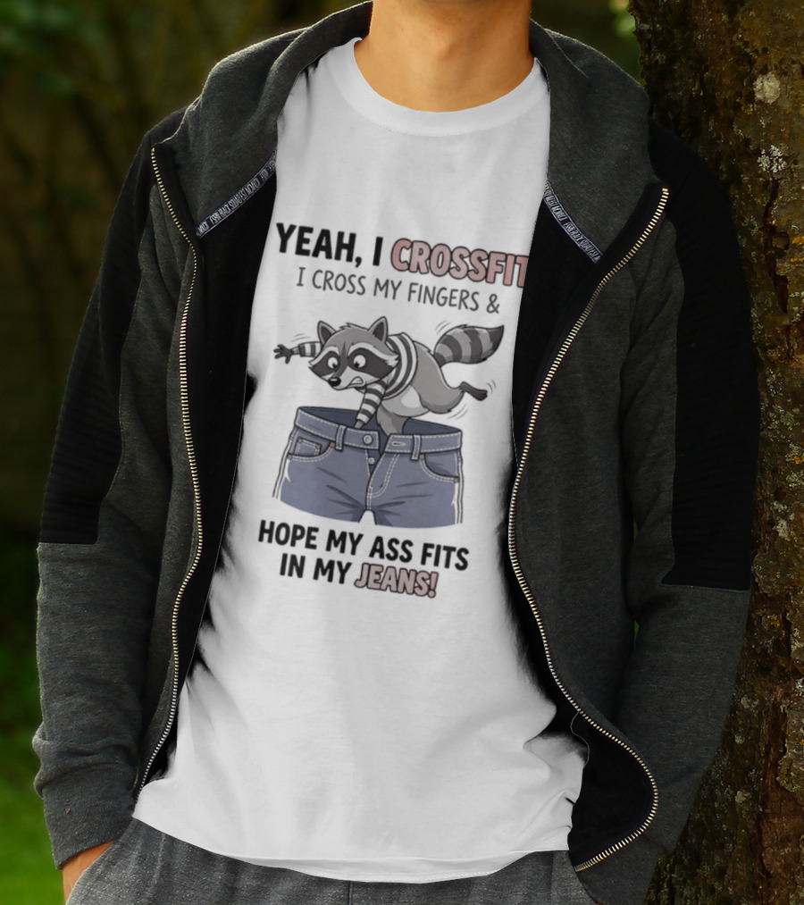 Yeah I CrossFit I Cross My Fingers And Hope My Ass Fits In My Jeans Fox Jumping Shorts T-Shirt