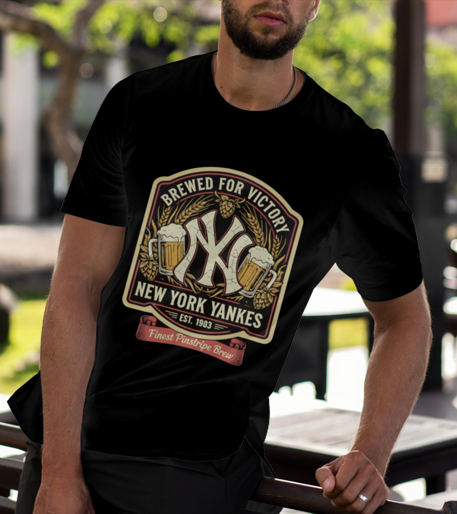 Brewed For Victory New York Yankees Est 1903 Finest Pinstripe Brew T-Shirt