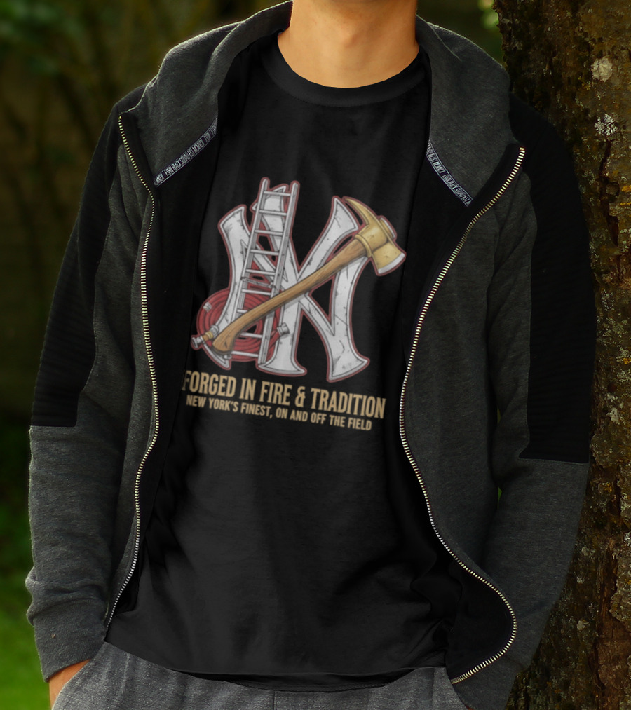 NY Yankees Forged In Fire Tradition NY's Finest Axe And Ladder T-Shirt