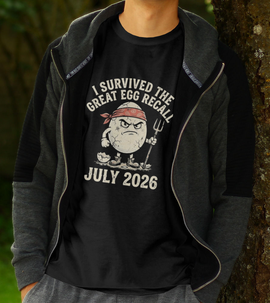 I Survived The Great Egg Recall July 2026 Angry Egg With Pitchfork T-Shirt