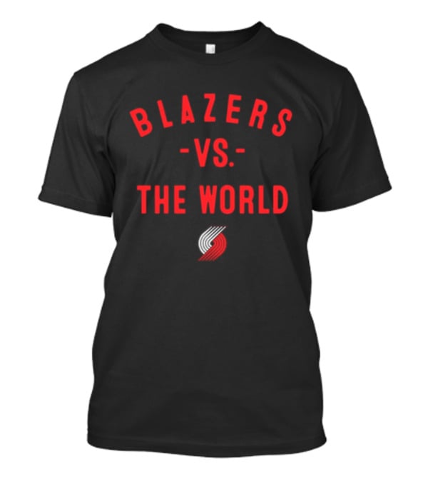 Blazers Vs The World Portland Trail Blazers NBA 2026 T-Shirt