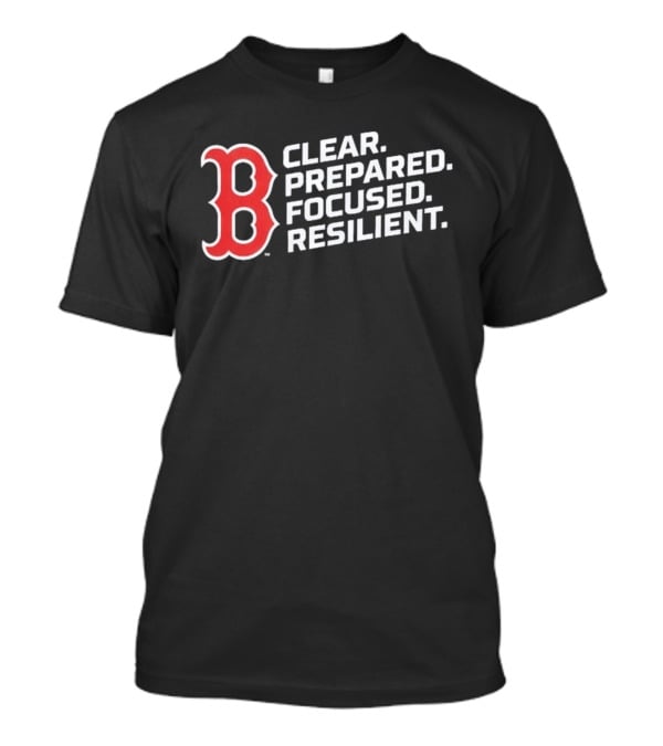 Red Sox 2026 Clear Prepared Focused Resilient T-Shirt