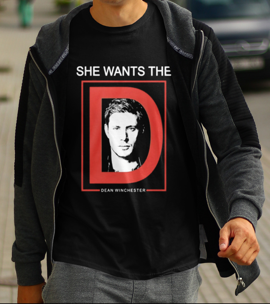 She Wants The D Dean Winchester Supernatural Fan Favorite T-Shirt