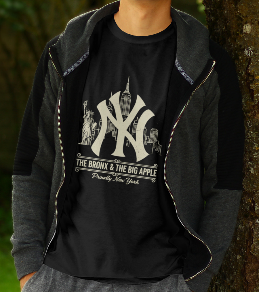 The Bronx And The Big Apple Iconic NY Yankees City Skyline Statue Of Liberty Proudly New York T-Shirt