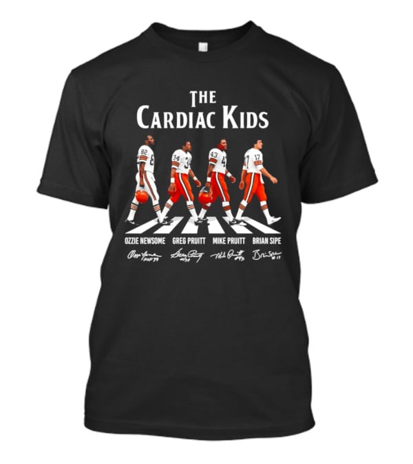 The Cardiac Kids Cleveland Browns Ozzie Newsome Greg Pruitt Mike Pruitt Brian Sipe Signatures T-Shirt