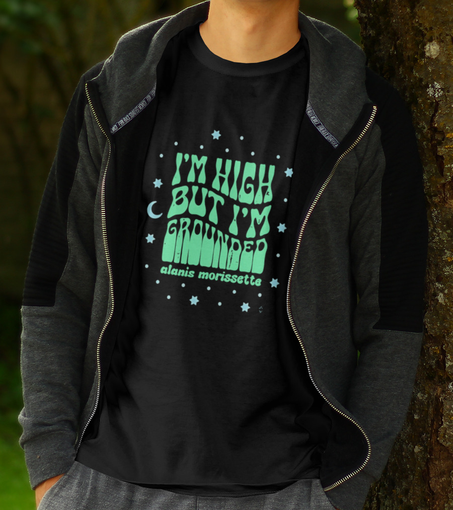 I'm High But I'm Grounded Alanis Morissette Stars And Moon T-Shirt