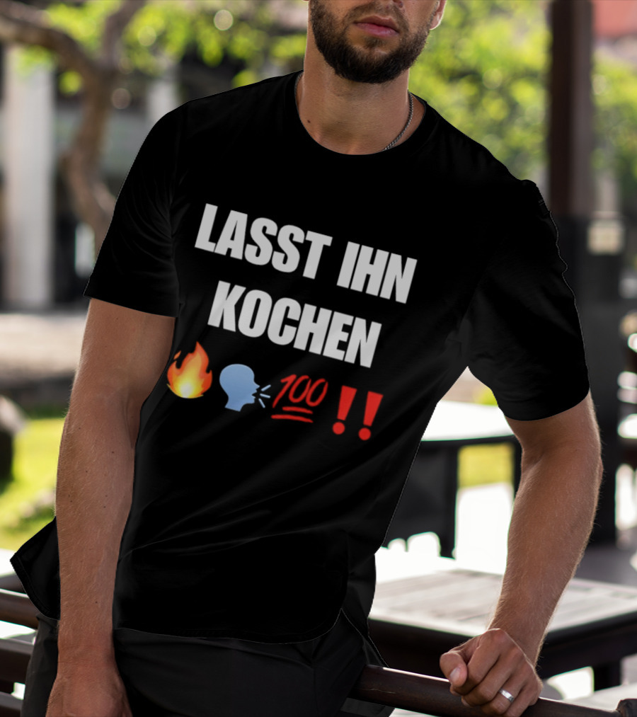 Lasst Ihn Kochen Fire Emoji 100 Exclamation Marks T-Shirt