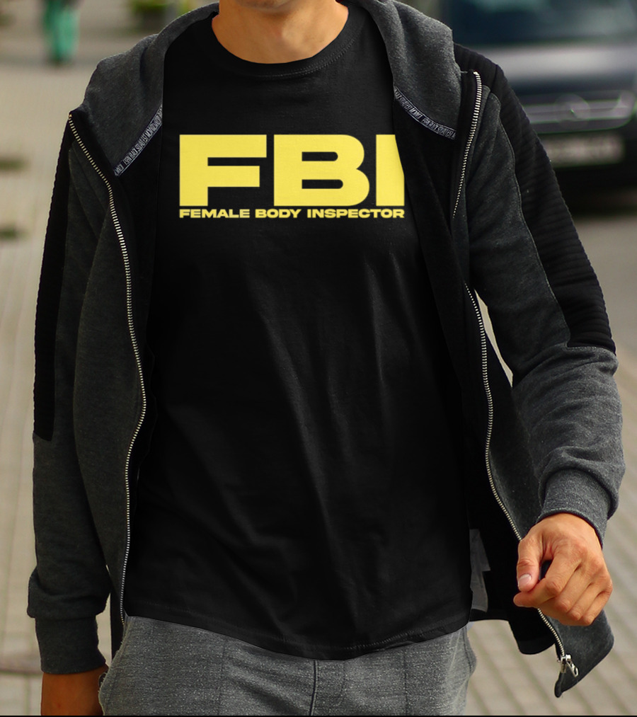 FBI Female Body Inspector Humor Bold Yellow T-Shirt