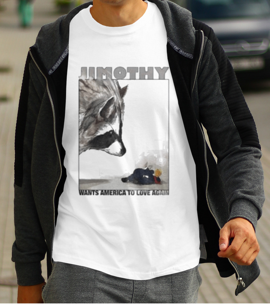 Jimothy Raccoon Wants America To Love Again Patriotic Message T-Shirt