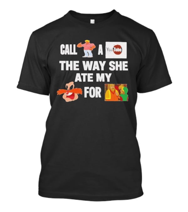 Call Yo Mama Youtube Poop The Way She Ate My Pingas For Dinner T-Shirt