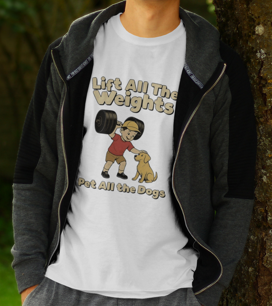 Lift All The Weights Pet All The Dogs Fitness Humor T-Shirt