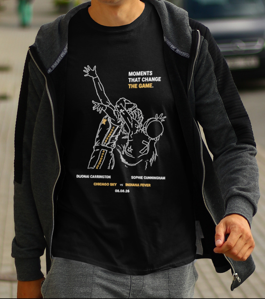 Moments That Change The Game DiJonai Carrington Sophie Cunningham Chicago Sky Vs Phoenix Mercury 08.02.23 T-Shirt