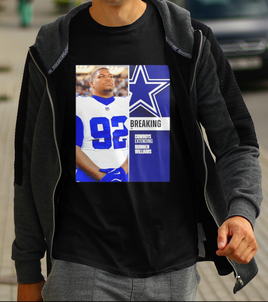 Breaking Cowboys Extending Quinnen Williams Dallas Star 92 Jersey T-Shirt