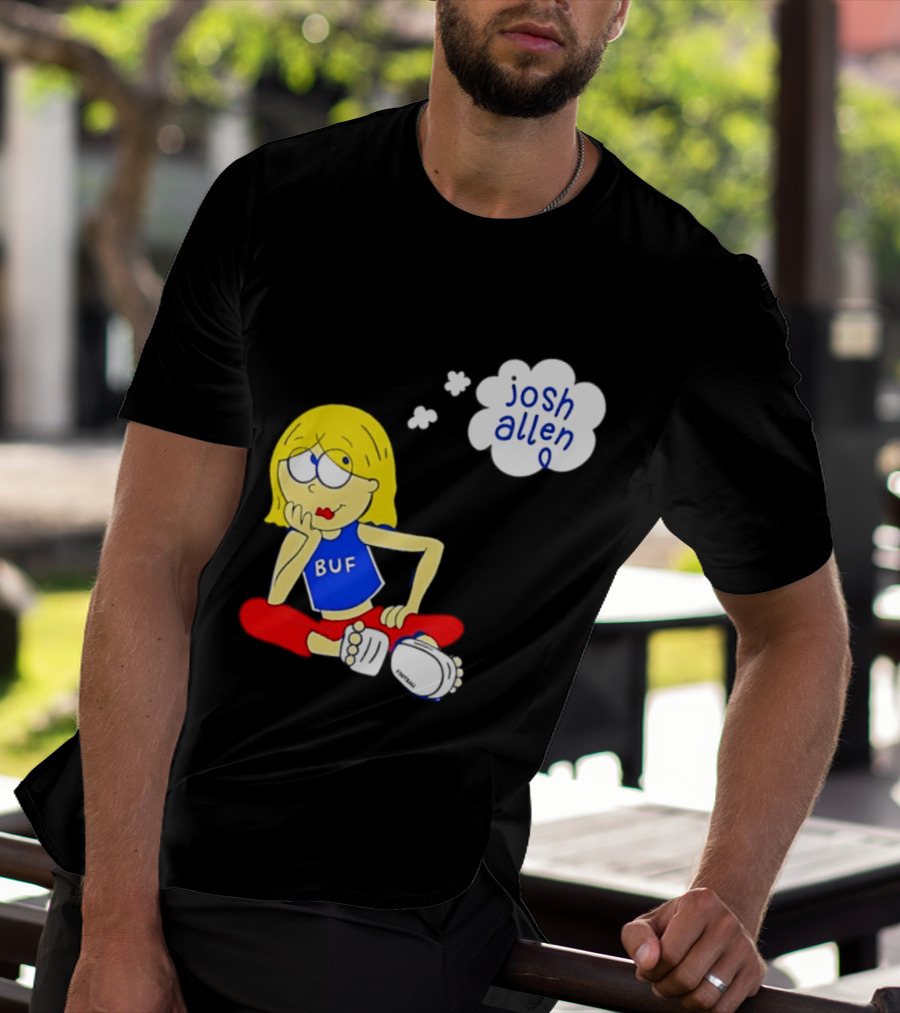 BUF Girl Thinking About Josh Allen Buffalo Bills T-Shirt