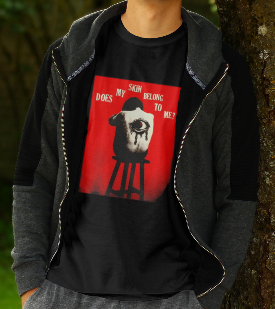 Does My Skin Belong To Me Surreal Eye T-Shirt