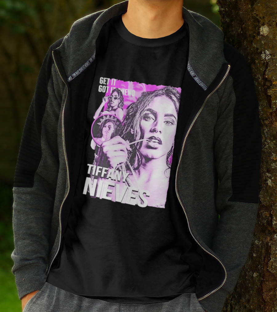 Get It Got It Bueno Tiffany Nieves T-Shirt