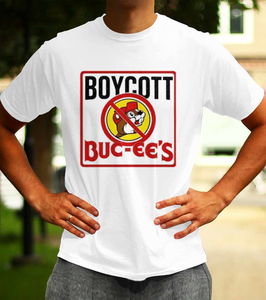 Boycott Buc Ee's Gas Station Protest No T-Shirt