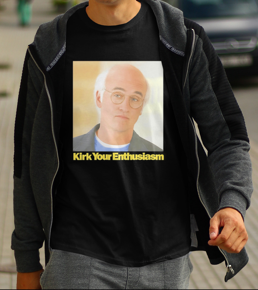 Kirk Your Enthusiasm Larry David Meme T-Shirt