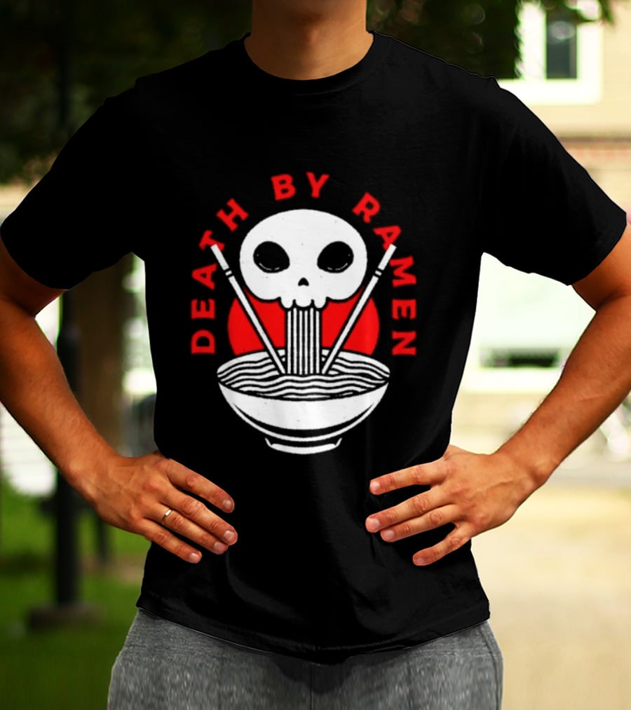 Death By Ramen Skull And Chopsticks Japanese Food Noodles Bowl T-Shirt