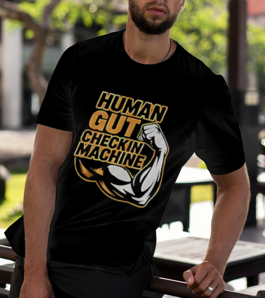 Mike Mondo Human Gut Checkin Machine Fist Flex T-Shirt