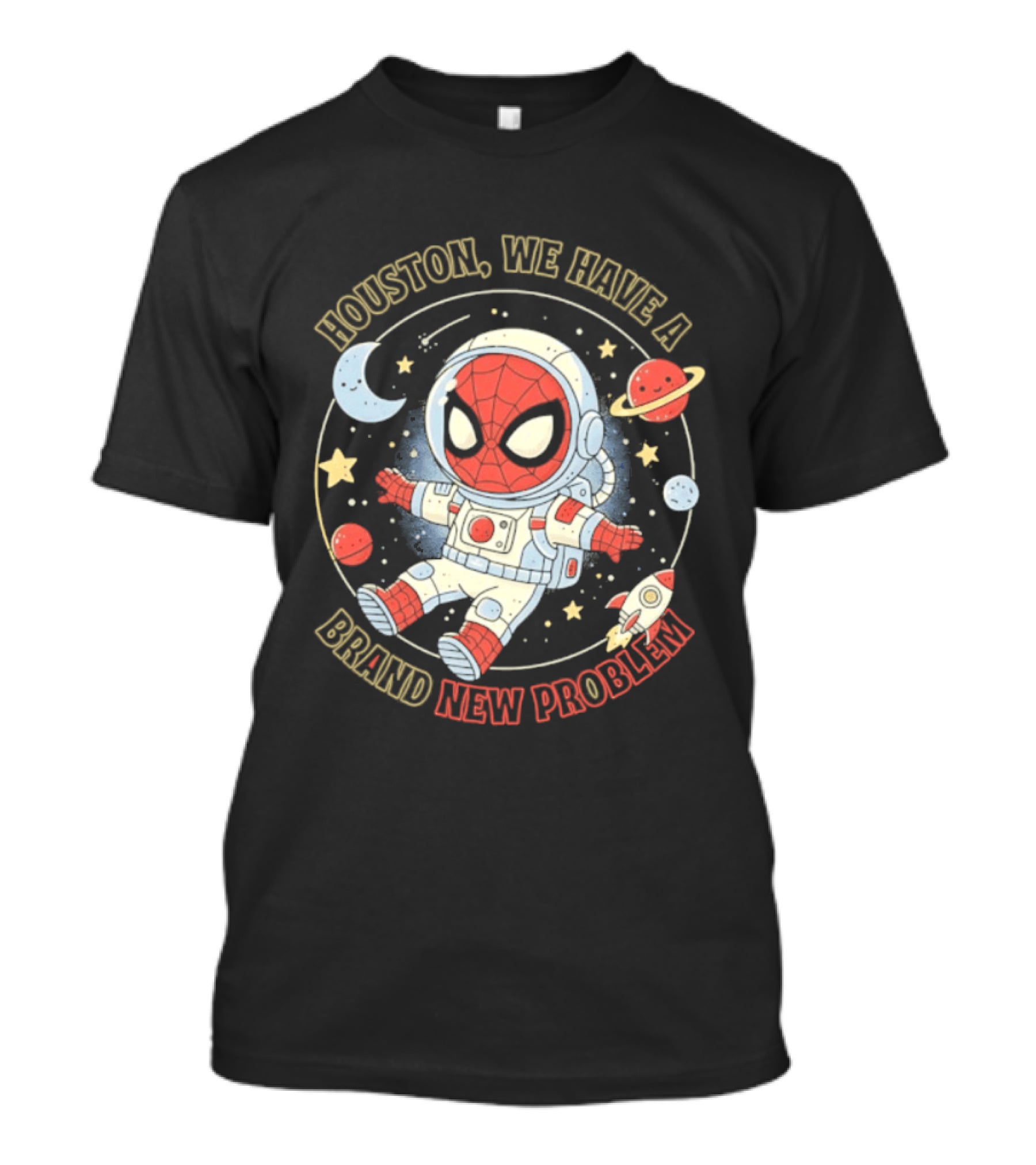 Houston We Have A Brand New Problem Spider Man Astronaut Moon Stars Planets T-Shirt
