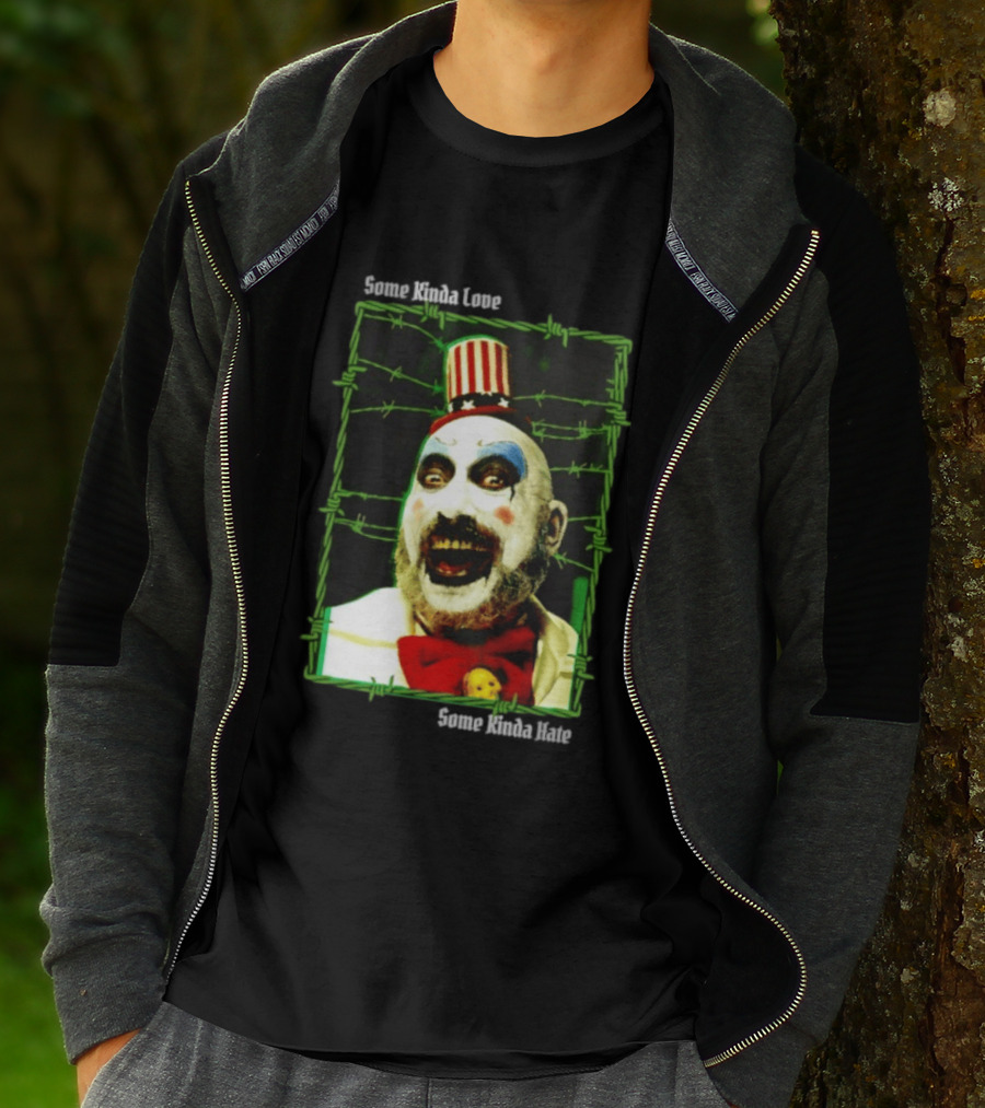Some Kinda Love Some Kinda Hate Captain Spaulding Clown Barbed Wire Frame T-Shirt