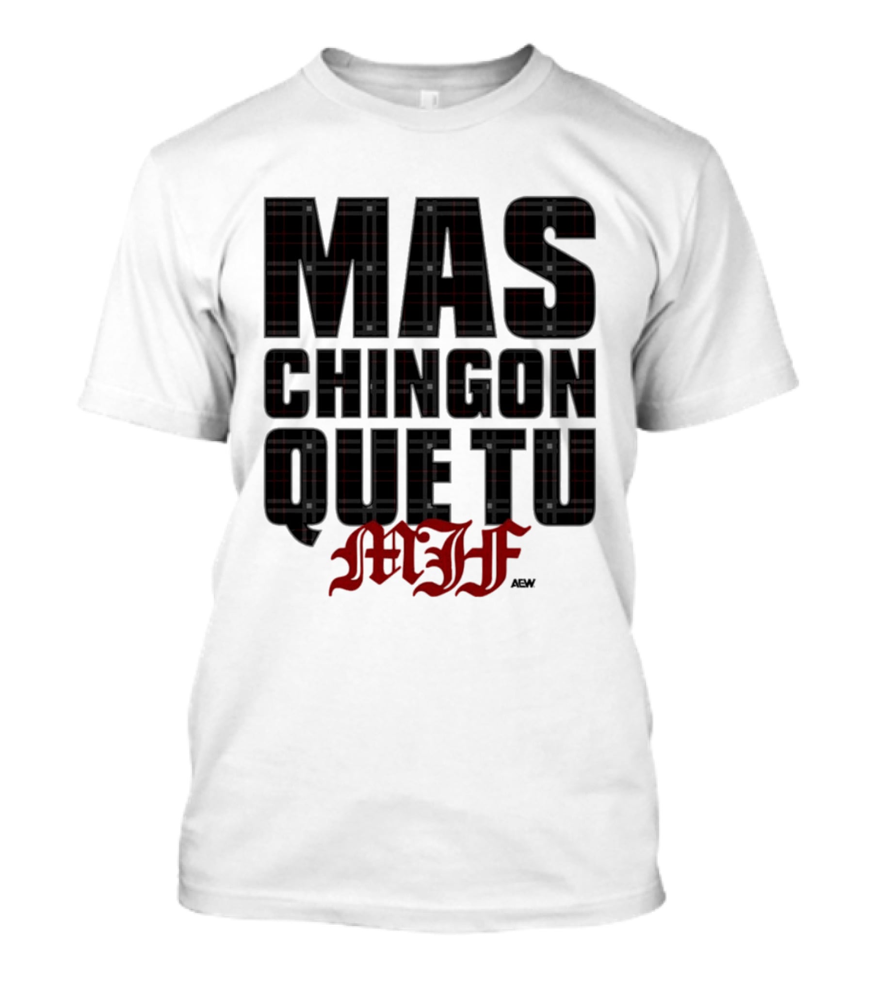 MJF 2026 Mas Chingon Que Tu T-Shirt