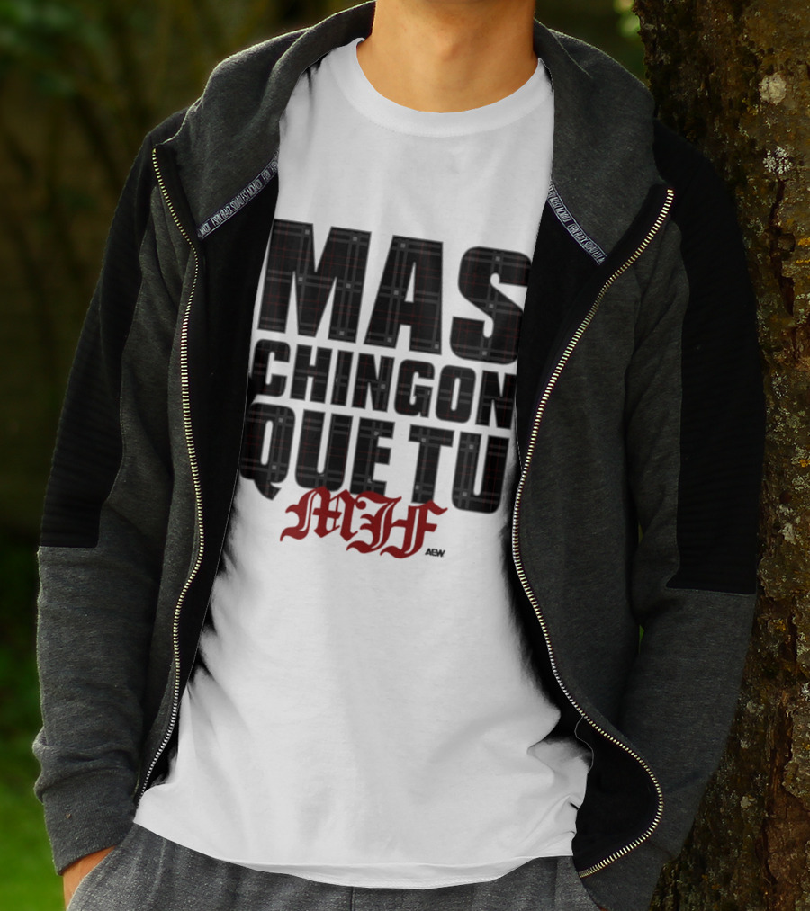 MJF 2026 Mas Chingon Que Tu T-Shirt