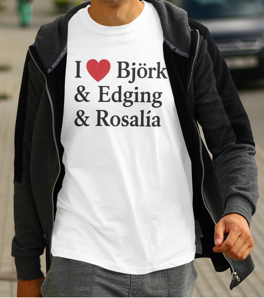 I Love Björk Edging Rosalía T-Shirt