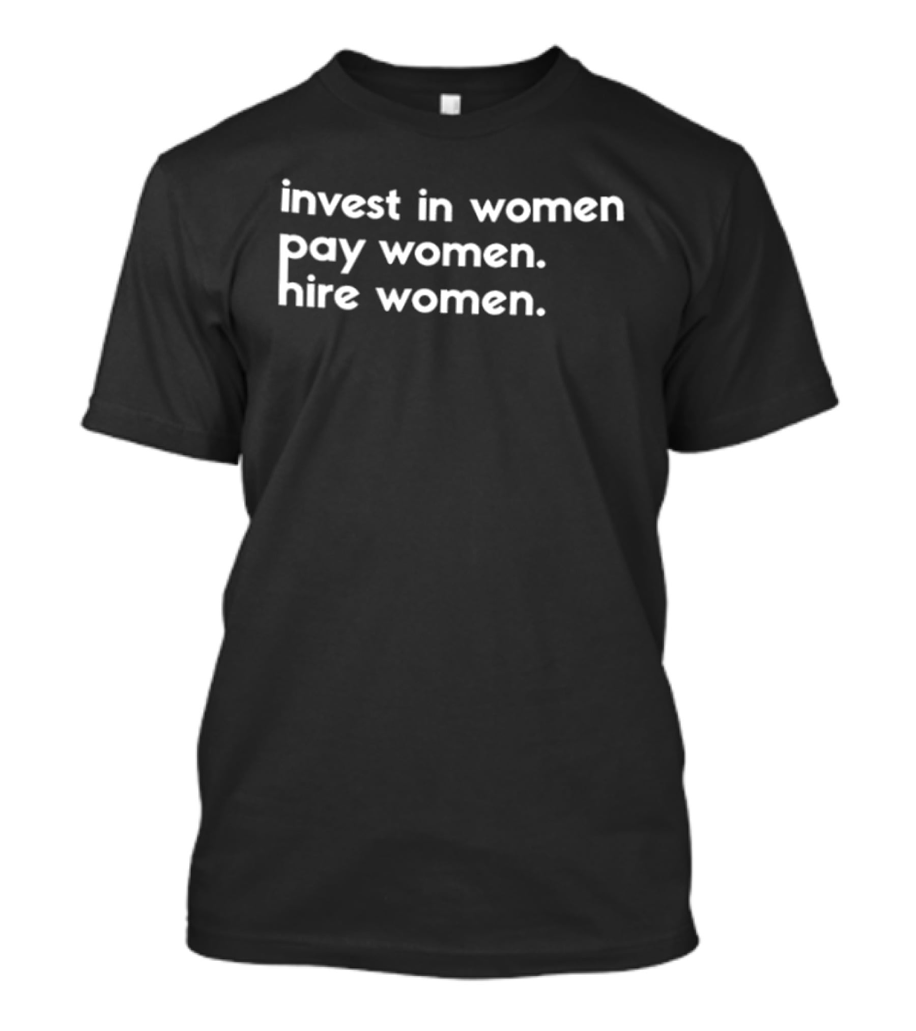 Invest In Women Pay Women Hire Women WNBA 2026 Pay Us What You Owe Us T-Shirt