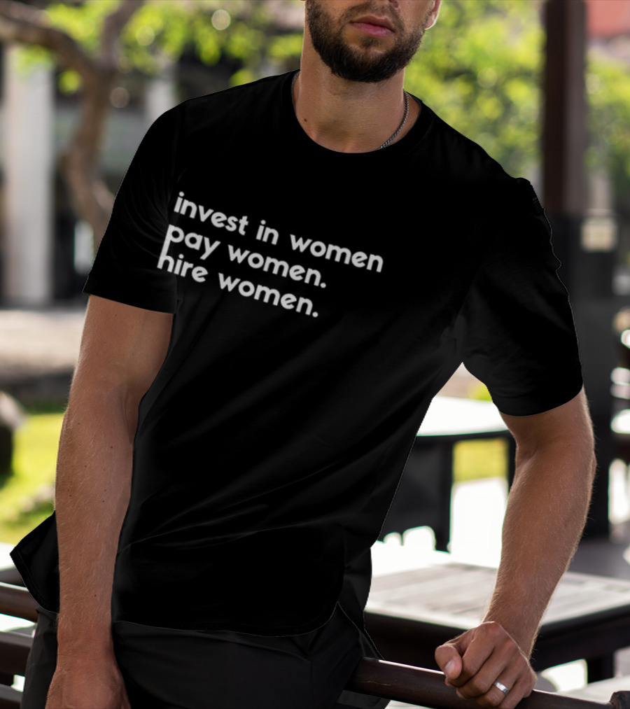 Invest In Women Pay Women Hire Women WNBA 2026 Pay Us What You Owe Us T-Shirt