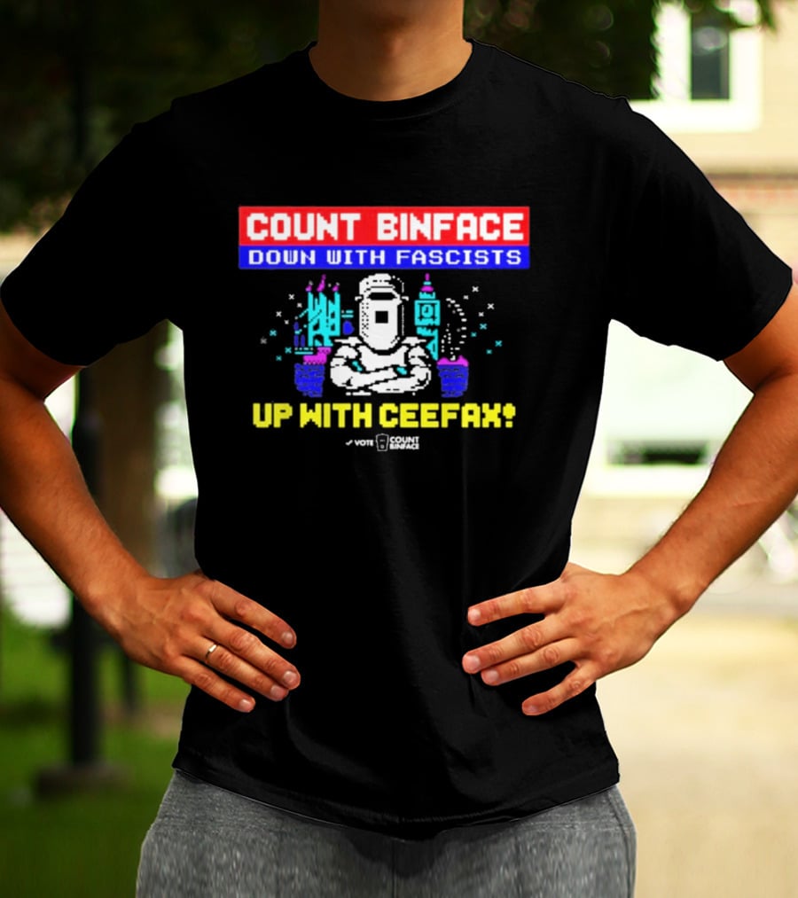 Count Binface Down With Fascists Up With Ceefax T-Shirt