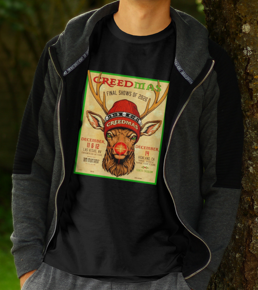 Creedmas Final Shows Of 2026 Las Vegas Nevada Highland California Tim Montana T-Shirt