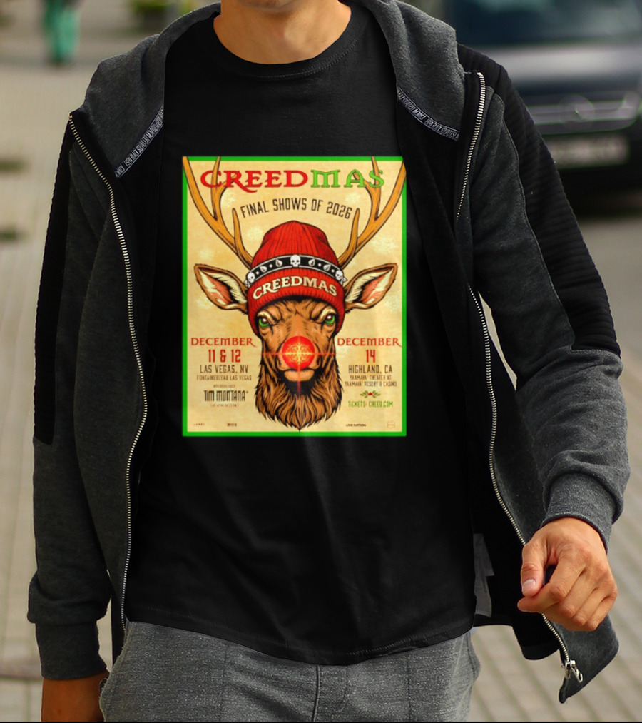 Creedmas Final Shows Of 2026 Las Vegas Nevada Highland California Tim Montana T-Shirt