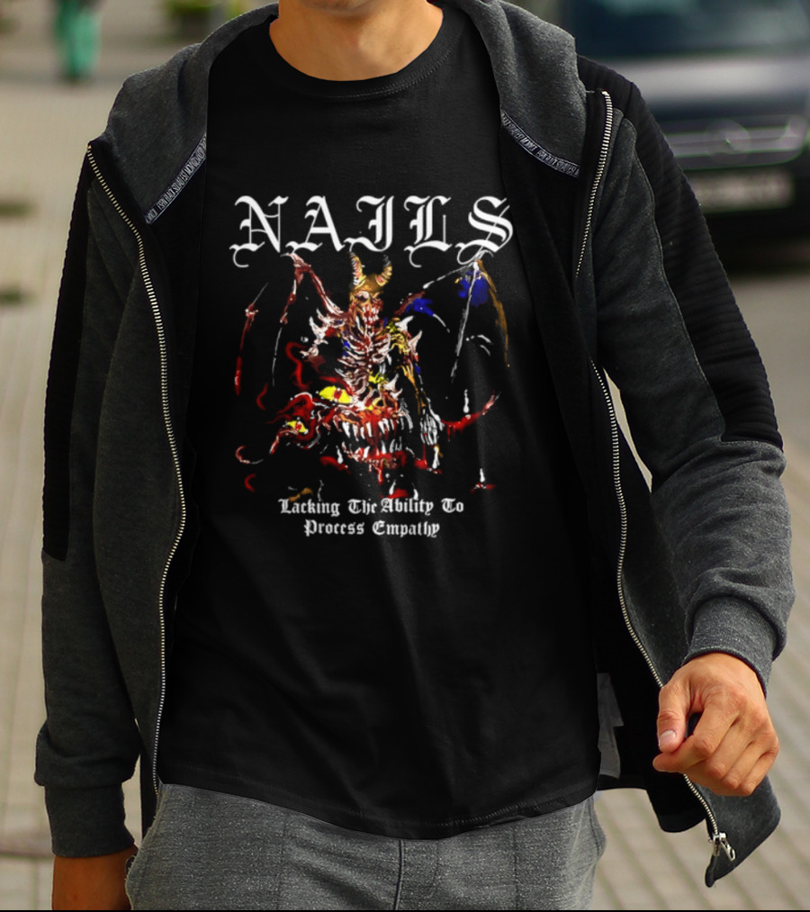 Nails Lacking The Ability To Process Empathy Demon Warrior Fantasy T-Shirt