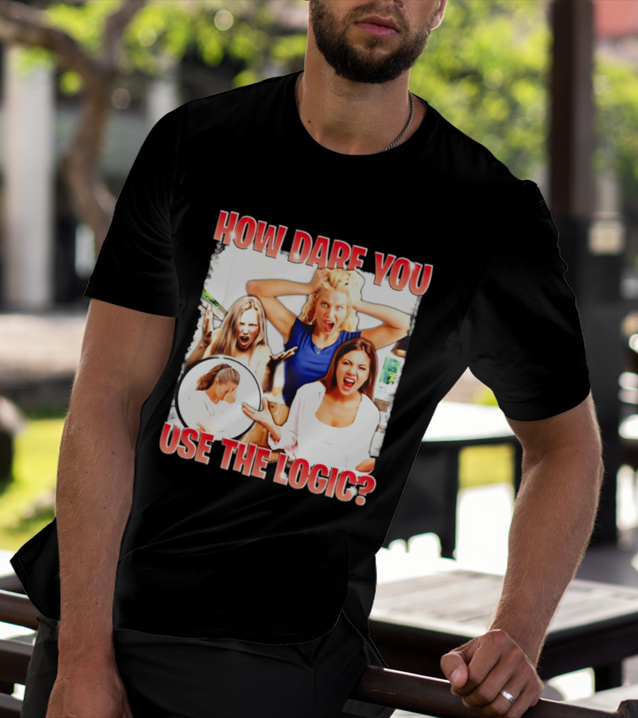 How Dare You Use The Logic Retro 90s T-Shirt