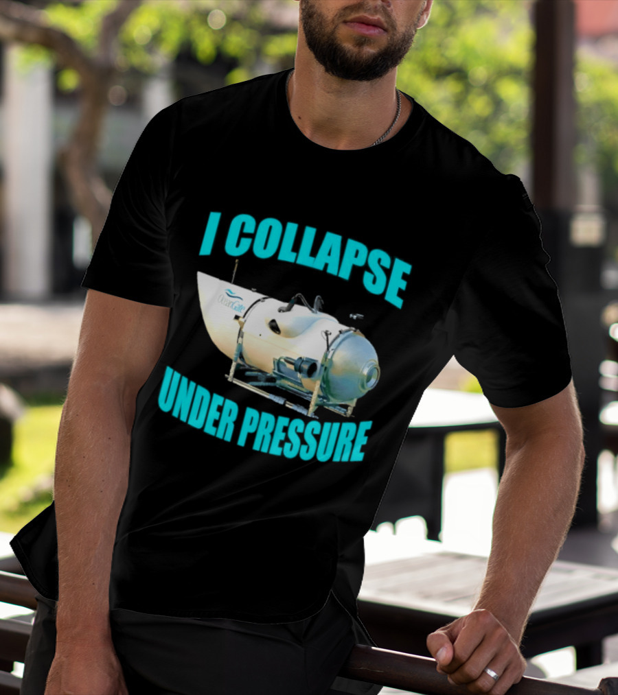 OceanGate Titan Submersible I Collapse Under Pressure T-Shirt