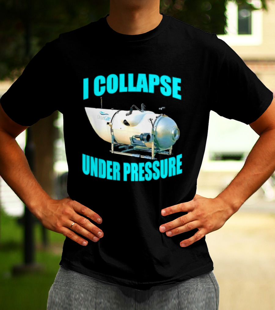 OceanGate Titan Submersible I Collapse Under Pressure T-Shirt