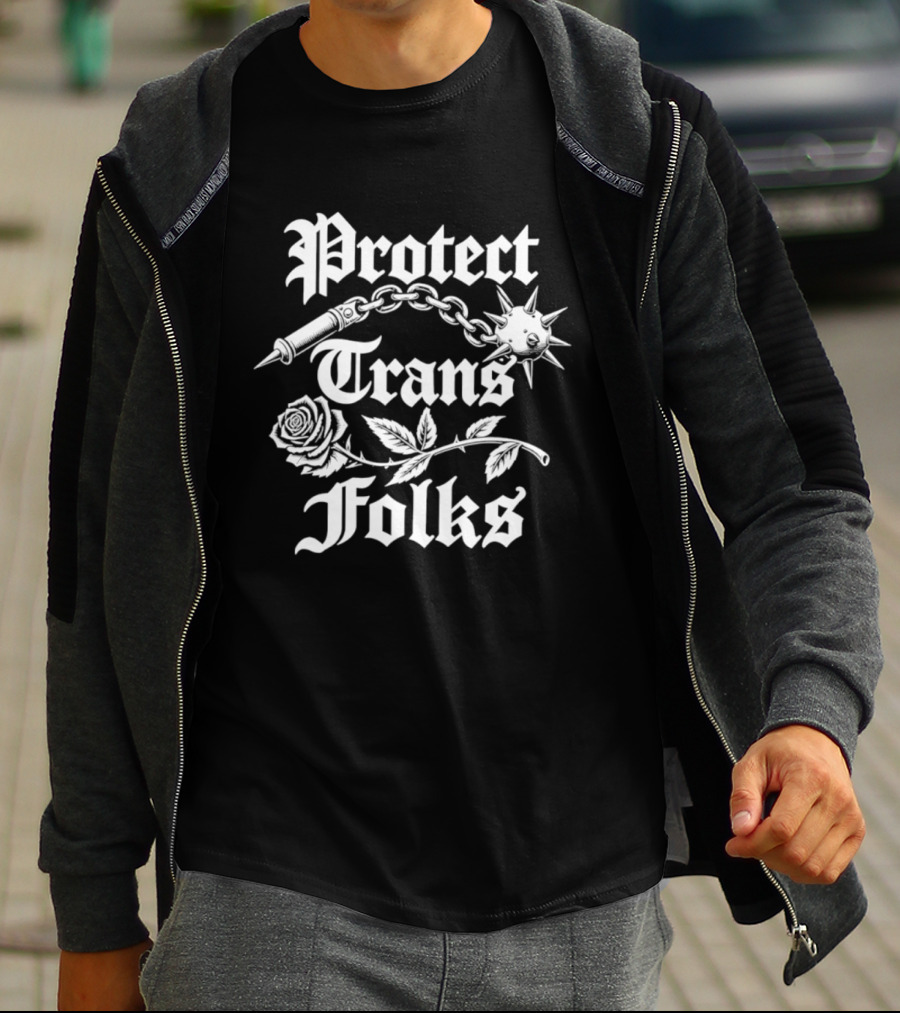 Protect Trans Folks Rose Chain And Flail T-Shirt