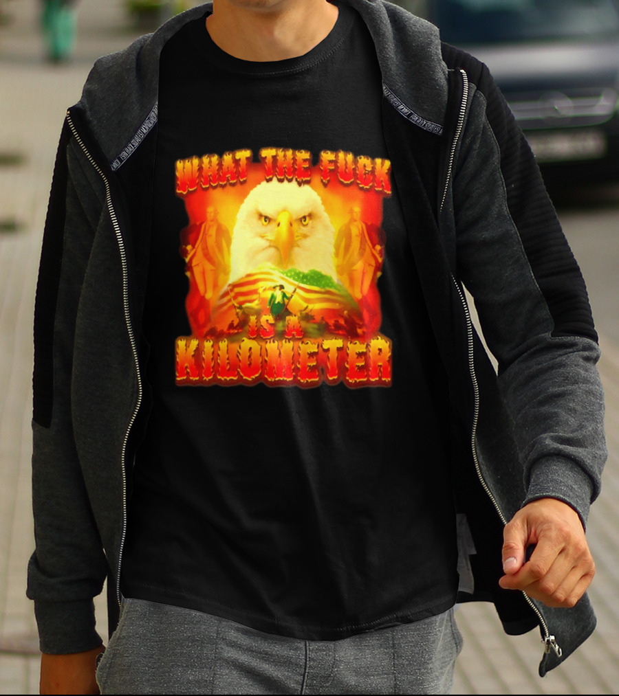 What The Fuck Is A Kilometer American Eagle Patriotic Scene T-Shirt
